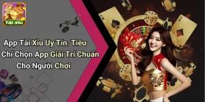 App Tài Xỉu Uy Tín