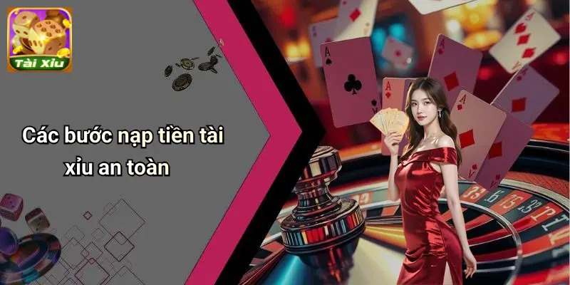 Nạp Tiền Tài Xỉu