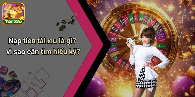 Nạp Tiền Tài Xỉu