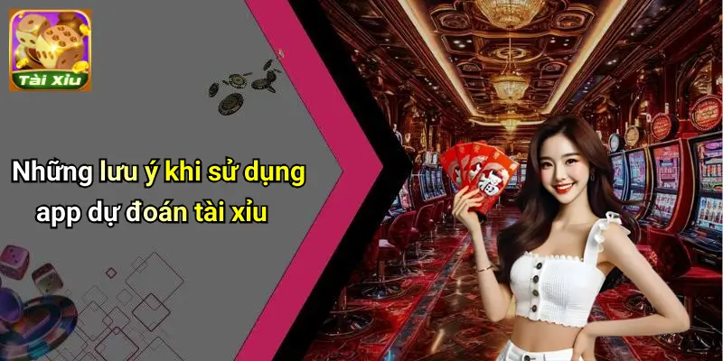 App Dự Đoán Tài Xỉu