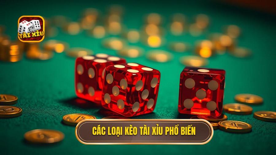Các loại kèo tài xỉu phổ biến